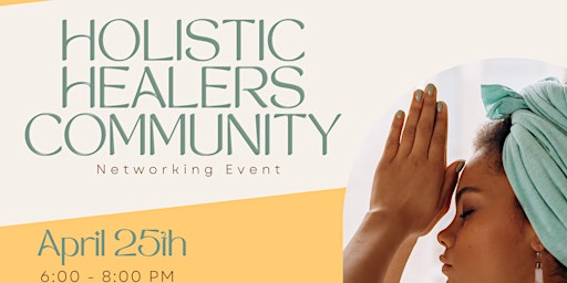 Imagem principal do evento Holistic Healers Community Networking