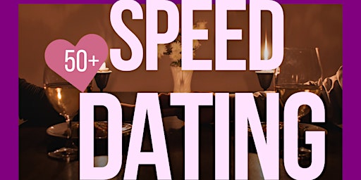 West Island Speed Dating/ Ages 50+ LADIES SOLD OUT! primary image