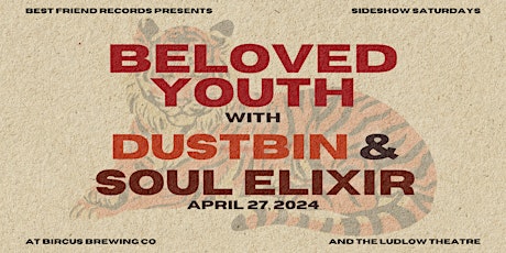 Primaire afbeelding van Sideshow Saturdays: Beloved Youth, Soul Elixir, and dustbin