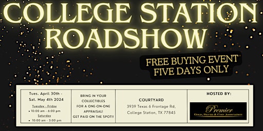 Imagem principal do evento COLLEGE STATIONS ROADSHOW - A Free, Five Days Only Buying Event!