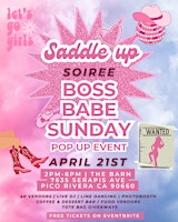 Saddle Up and head over to our next Boss Babe Sunday Pop Up Event! primary image