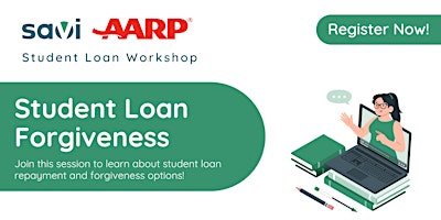 Imagem principal do evento Student Loan Forgiveness Workshop | Powered By Savi + AARP