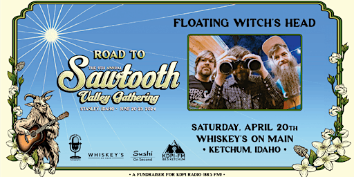 Primaire afbeelding van "Road to Sawtooth Valley Gathering 2024" FLOATING WITCH'S HEAD