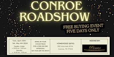 Primaire afbeelding van CONROE ROADSHOW - A Free, Five Days Only Buying Event!