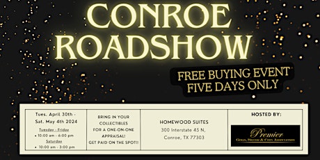 Imagen principal de CONROE ROADSHOW - A Free, Five Days Only Buying Event!