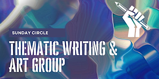 Imagen principal de Sunday Circle: Thematic Writing and Art Group