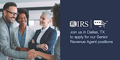 Imagen principal de IRS Senior Revenue Agent Hiring Event in Dallas, TX