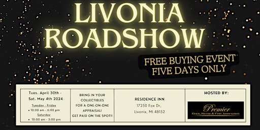 Primaire afbeelding van LIVONIA ROADSHOW  - A Free, Five Days Only Buying Event!