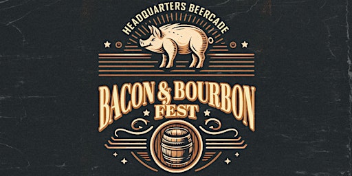 Imagem principal do evento Chicago Bacon & Bourbon Fest w/  Free Arcade Game Play!