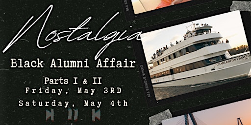 Imagem principal do evento Nostalgia: Black Alumni Affair Parts I & II