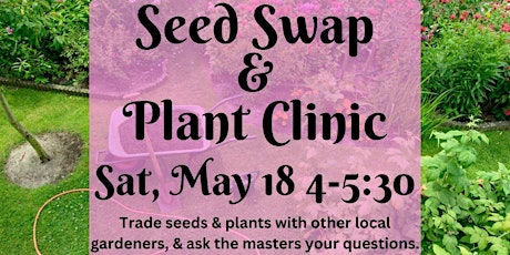 Imagem principal do evento Seed Swap and Plant Clinic