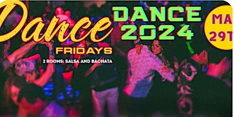 Salsa Dancing, Bachata Dancing, Dance Lessons for ALL at Dance Fridays