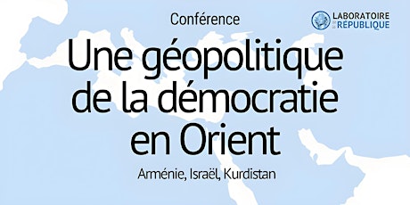 Une géopolitique de la démocratie en Orient