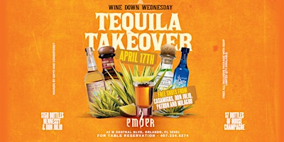 Immagine principale di Tequila Takeover: Wine Down Wednesday @ Ember | April 17th - Free Tequila 