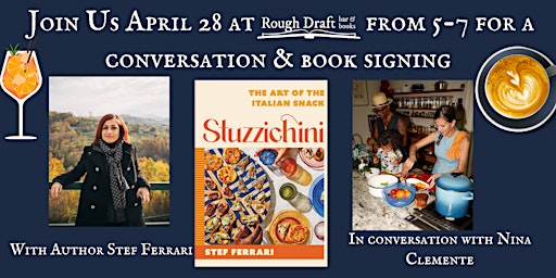 Stuzzichini: Book Signing & Happy Hour With Stef Ferrari & Nina Clemente primary image