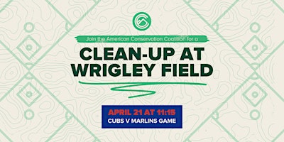 Hauptbild für Clean-Up with ACC at Wrigley Field