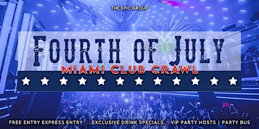 Imagem principal do evento 4th of July Miami Club Crawl
