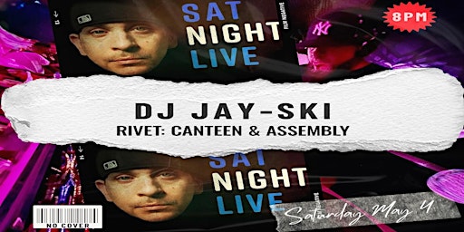 Imagem principal do evento DJ Jay-Ski / FREE Outdoor Courtyard Party at Rivet!