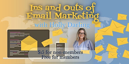 Primaire afbeelding van Ins and Out of Email Marketing with Holly Darling