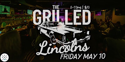 Imagem principal do evento The Grilled Lincolns