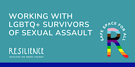 Working with LGBTQ+ Survivors of Sexual Assault