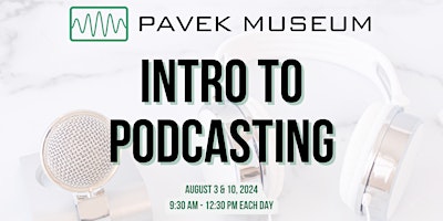 Pavek Museum's Intro to Podcasting primary image
