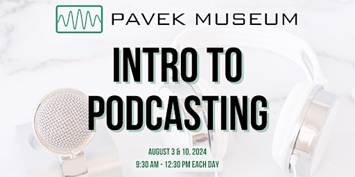 Imagem principal do evento Pavek Museum's Intro to Podcasting