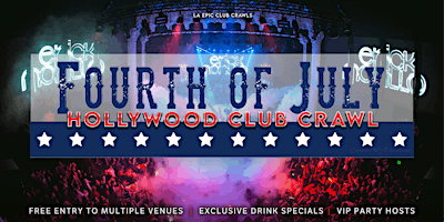 Imagem principal do evento 4th of July Hollywood Club Crawl