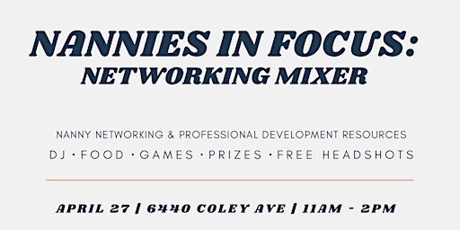 Nannies In Focus: Networking Mixer primary image