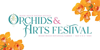 Hauptbild für Orchids & Arts Festival