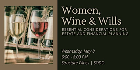 Women, Wine & Wills