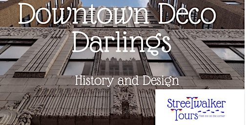 Image principale de Downtown Deco Darlings: History & Design