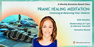 Primaire afbeelding van Pranic Healing Meditation: Cleansing & Balancing Your Chakras
