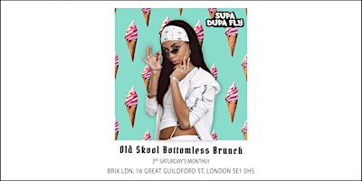 Supa Dupa Fly x Old Skool Bottomless Brunch primary image