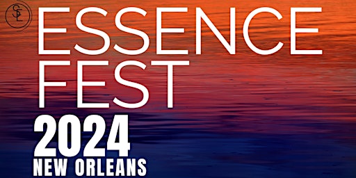 Hauptbild für ESSENCE Festival 2024 (Travel Packages and Party Passes AVAILABLE!)