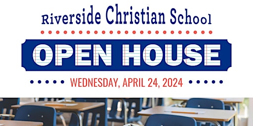 Primaire afbeelding van Riverside Christian School Open House