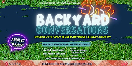 This Saturday! Backyard Conversations! Sexual Health in Everything Expo