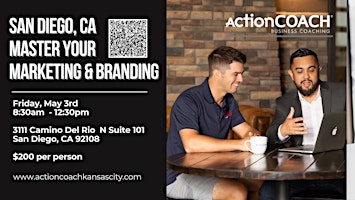 Primaire afbeelding van ActionCOACH: Master Your Marketing & Branding  Workshop - San Diego, CA