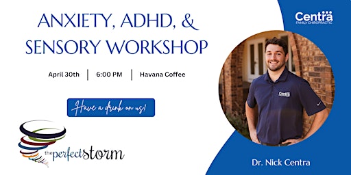 Hauptbild für The Perfect Storm:  Anxiety, Autism, ADHD, & Sensory Disorders Workshop