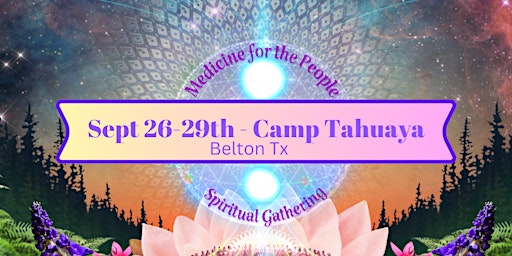 Hauptbild für Medicine for the People Spiritual Gathering - FALL  2024