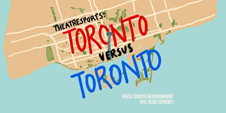 Toronto vs Toronto Comedy Show - Theatresports