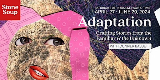 Imagem principal do evento Adaptation: Crafting Stories from the Familiar and the Unknown