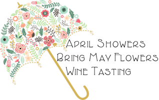 Immagine principale di April Showers Bring May Flowers Wine Tasting 