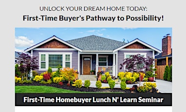 4/17 First-Time Homebuyer Lunch N' Learn Seminar