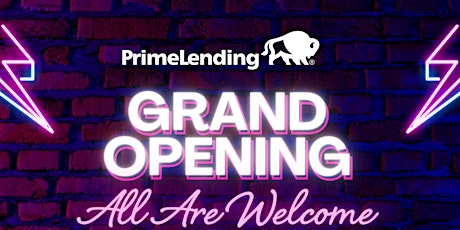 PrimeLending Grand Opening | Grand Prairie/Arlington & Fort Worth