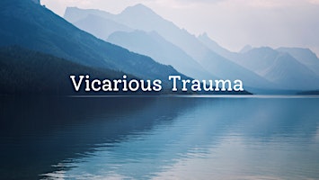Hauptbild für Vicarious Trauma