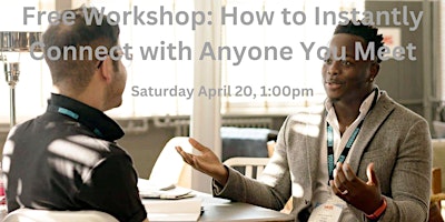 Imagem principal do evento Free Workshop: How to Instantly Connect with Anyone You Meet