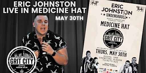 Imagem principal de The Eric Johnston “UndeniaBULL” Comedy Tour Live in Medicine Hat