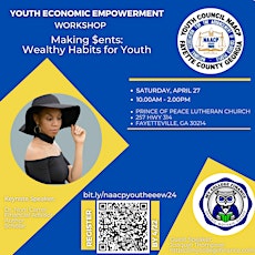 Fayette County NAACP  Youth Council: Youth Economic Empowerment Workshop