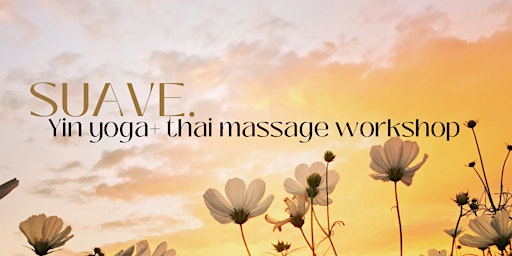 Imagem principal do evento Suave. Yin yoga + thai massage workshop